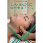 IL MASSAGGIO BIOENERGETICO di FRANCESCO PADRINI