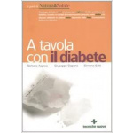 A TAVOLA CON IL DIABETE di BARBARA ASPREA, GIUSEPPE CAPANO, SIMONA SALO'