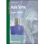 AURA SOMA di GALAADRIEL FLAMMINI