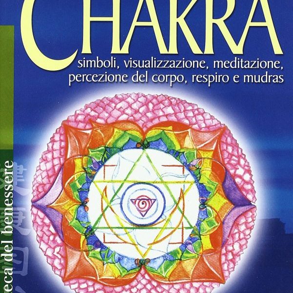 FAR ESPERIENZA CON I CHAKRA di JOHANNES WALTER