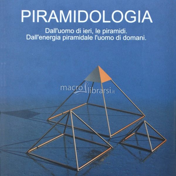PIRAMIDOLOGIA di RODRIGUEZ ALVIZO LUIS ALBERTO